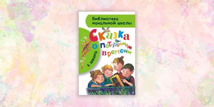 børnebog, "Eventyret om spildtid", Evgeny Shvarts