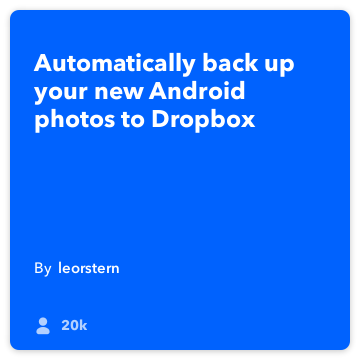 IFTTT Opskrift: Backup mine Android fotos til Dropbox forbinder android-fotos til dropbox