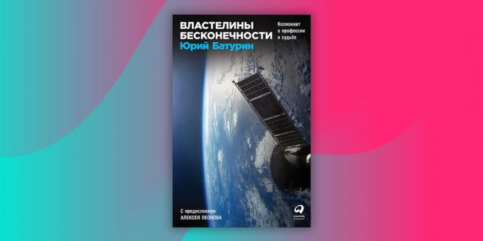 "Masters of uendelighed. Cosmonaut af erhvervet og skæbne", Yuri Baturin