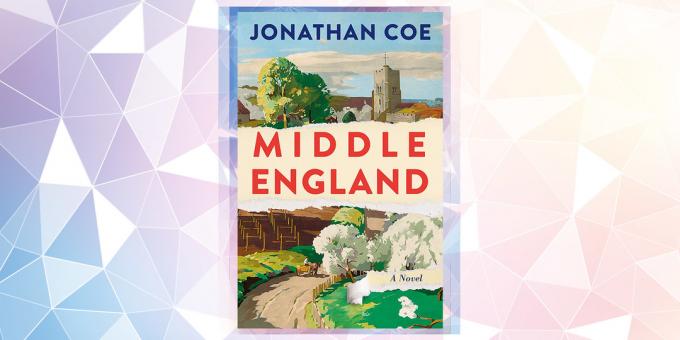 Den mest ventede bog i 2019: "Den midterste del af England," Jonathan Coe