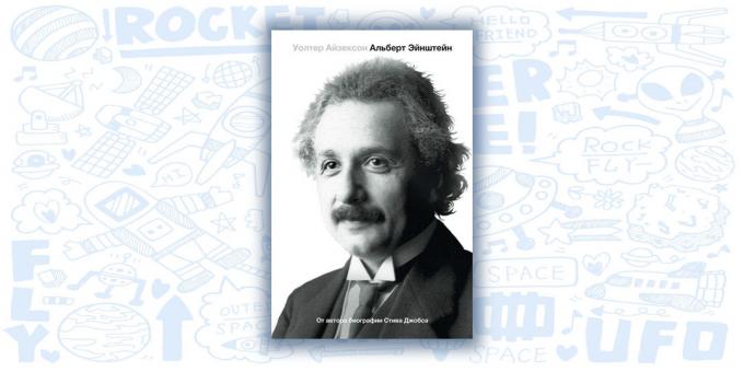 "Einstein. Hans liv og hans univers, "Walter Isaacson