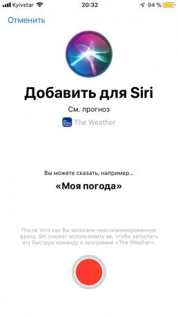 Siri vil fortælle, hvad vejrudsigten blev indspillet i din foretrukne app, skal du trykke på den røde knap