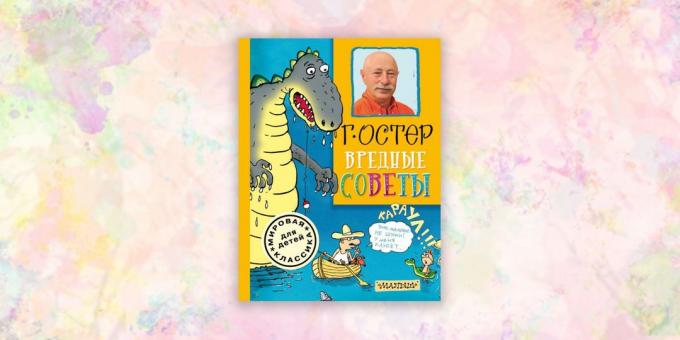 bøger for børn: "Dårlig rådgivning" Grigorij Oster