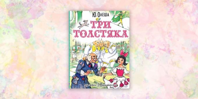 børnebøger, "Tre Fat Mænd", Yuri Olesha
