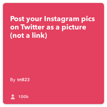 IFTTT Opskrift: Send Instagram billeder i Twitter som et billede (ikke et link) forbinder Instagram på Twitter