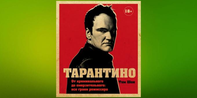 Læs i januar, "Tarantino. Fra kriminel til ulækkert: alle sider af instruktøren, "Tom Sean