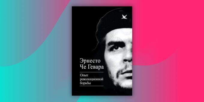 "Oplevelsen af ​​den revolutionære kamp," Ernesto Che Guevara