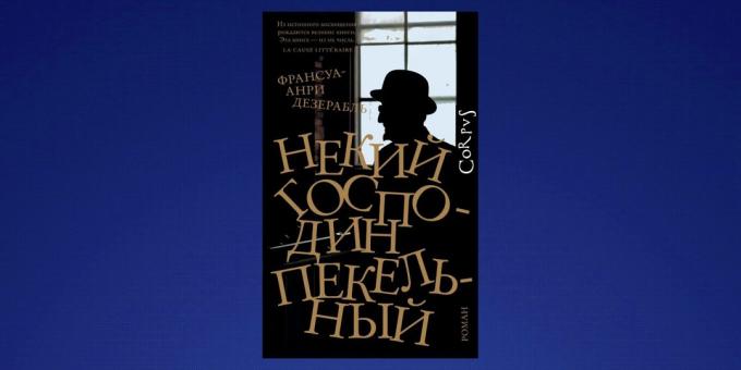 Hvad skal man læse i februar: "En gentleman Pekelny" Francois-Henri Dezerabl