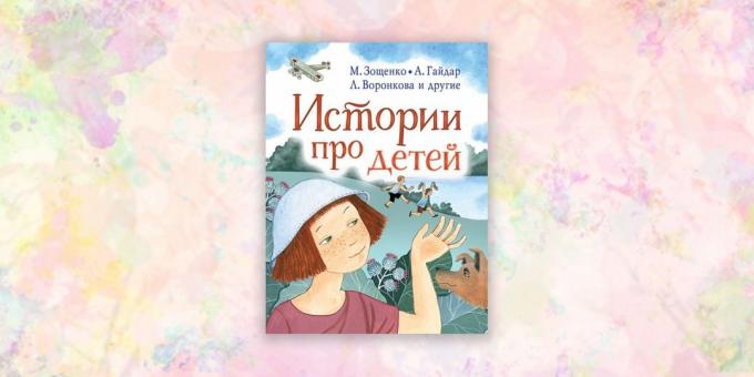 børnebøger: "Historier om børnene," Valentina Oseeva