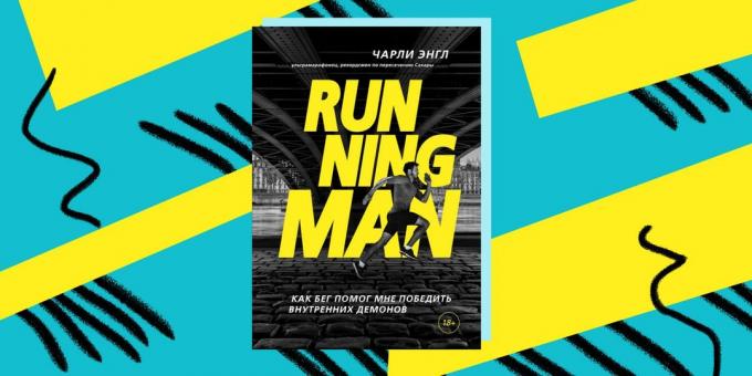 Sådan slå afhængighed: "Running Man", historien om Charlie Engle
