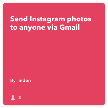 IFTTT Opskrift: Send Instagram fotos til nogen via Gmail forbinder Instagram til gmail